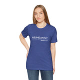 Abundantly Prosperous - Unisex Jersey Short Sleeve Tee