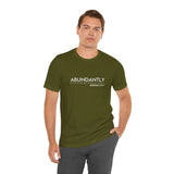 Abundantly Prosperous - Unisex Jersey Short Sleeve Tee