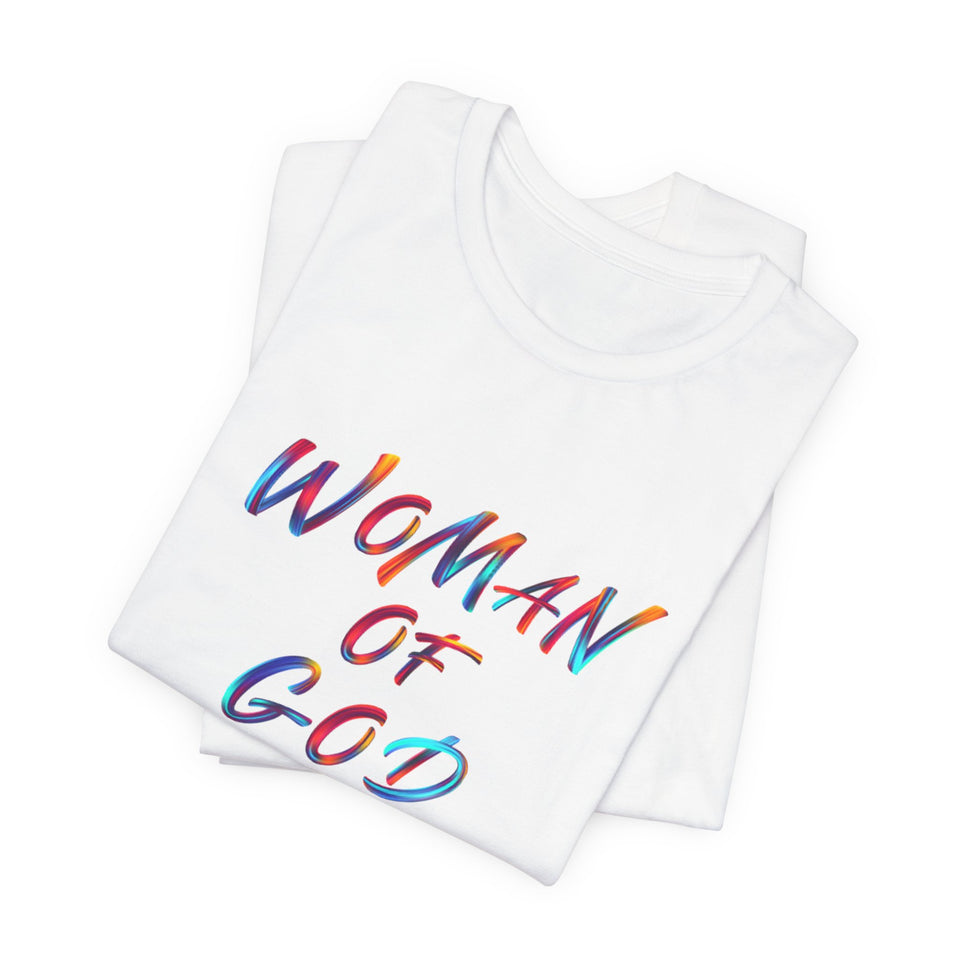 Woman of God Unisex Short Sleeve Tee - Vibrant Faith-Inspired T-Shirt