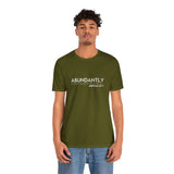 Abundantly Prosperous - Unisex Jersey Short Sleeve Tee