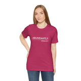 Abundantly Prosperous - Unisex Jersey Short Sleeve Tee