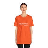 Abundantly Prosperous - Unisex Jersey Short Sleeve Tee