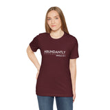 Abundantly Prosperous - Unisex Jersey Short Sleeve Tee