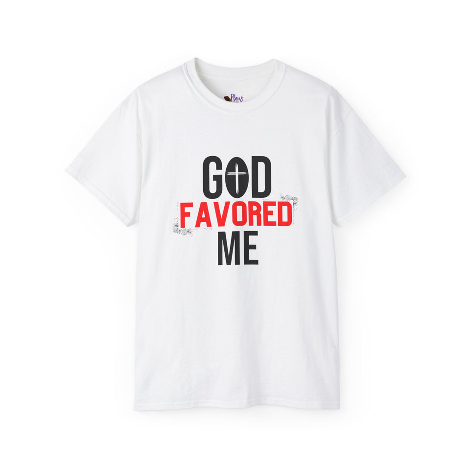 God Favored Me