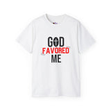 God Favored Me