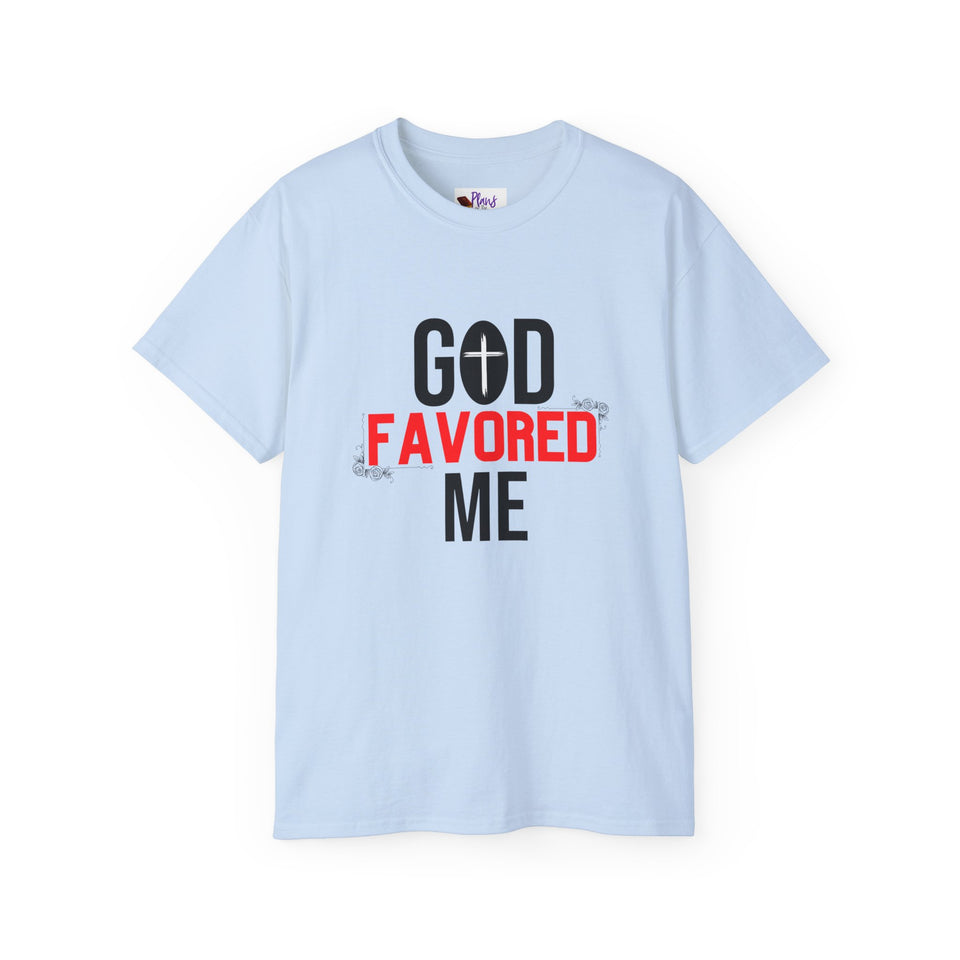 God Favored Me