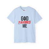 God Favored Me