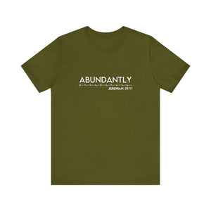 Abundantly Prosperous - Unisex Jersey Short Sleeve Tee
