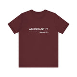 Abundantly Prosperous - Unisex Jersey Short Sleeve Tee