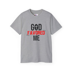 God Favored Me