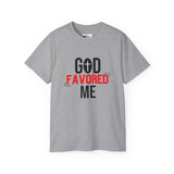 God Favored Me