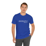 Abundantly Prosperous - Unisex Jersey Short Sleeve Tee