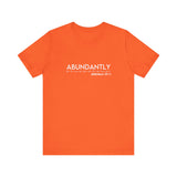Abundantly Prosperous - Unisex Jersey Short Sleeve Tee