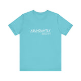 Abundantly Prosperous - Unisex Jersey Short Sleeve Tee