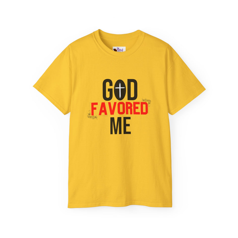 God Favored Me