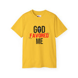 God Favored Me